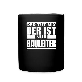 Bauleiter - Tasse einfarbig - Schwarz - Vorne