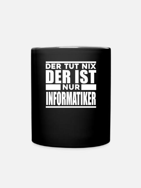 Informatiker - Tasse einfarbig - Schwarz