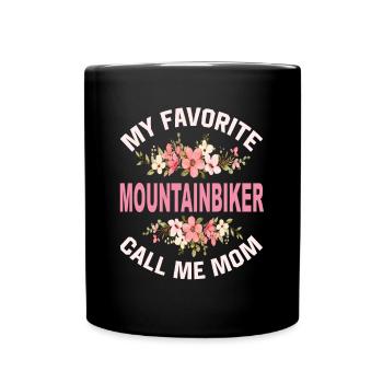 My Favorite Mountainbiker Call Me Mom - Tasse einfarbig - Schwarz - Vorne