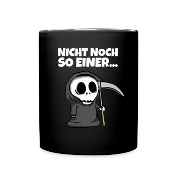 Nicht noch so einer... - Sensenmann Grim Reaper - Tasse einfarbig - Schwarz - Vorne