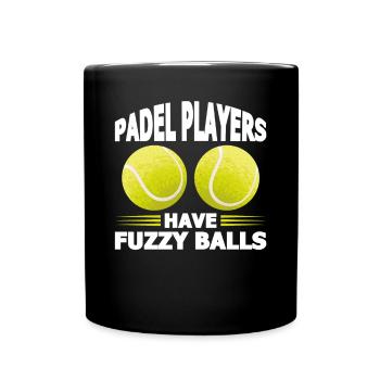 Funny saying Padel Players Have Fuzzy Balls - Full Colour Mug - black - Front