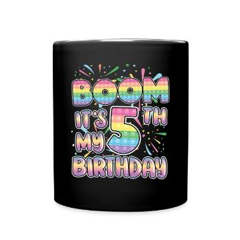 Boom It's My 5th Birthday Popper Number Pop It - Full Colour Mug - black - Front