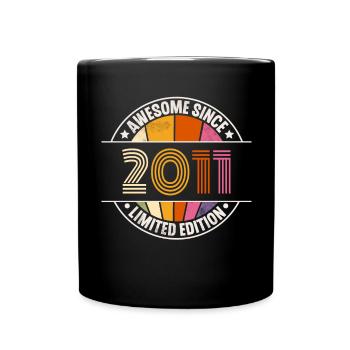 2011 Geburtsjahr Jahrgang Geburtstag Baujahr - Tasse einfarbig - Schwarz - Vorne