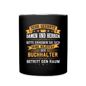 Seine Majestät der Buchhalter - Tasse einfarbig - Schwarz - Vorne