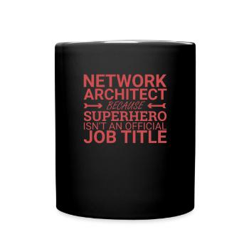"Network Architect Superhero | Netzwerk" - Tasse einfarbig - Schwarz - Vorne