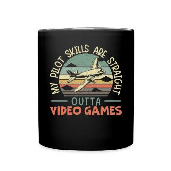 Meine Pilotenfähigkeiten sind Straight Outta Videospiele - Tasse einfarbig - Schwarz - Vorne