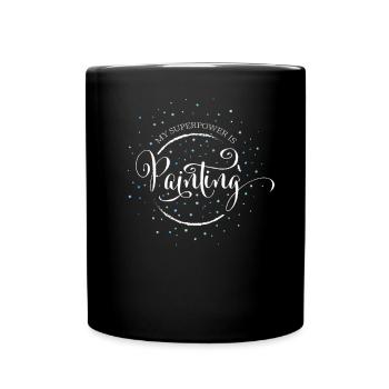 Painter Painter Painting Art Artist - Full Colour Mug - black - Front
