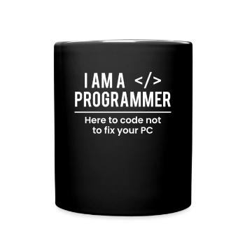 Je suis un programmeur ici pour coder pas pour réparer - Mug uni - noir - Devant