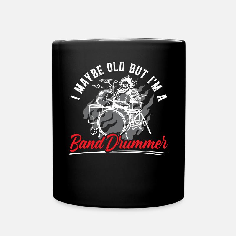 Ich bin vielleicht alt, aber ich bin ein Bandschlagzeuger Schlagzeuger Schlagzeuger - Tasse einfarbig - Schwarz
