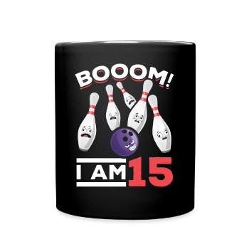 Boom! Ich bin 15 Geburtstag Bowlingspieler Bowling - Tasse einfarbig - Schwarz - Vorne