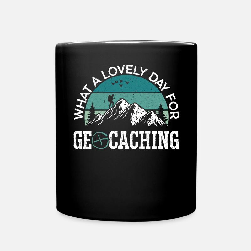 Was für ein schöner Tag für Geocaching Geocacher Cache - Tasse einfarbig - Schwarz