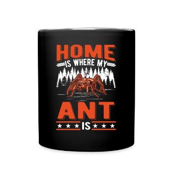 La maison est l’endroit où ma fourmi est fourmi de ferme de fourmis - Mug uni - noir - Devant