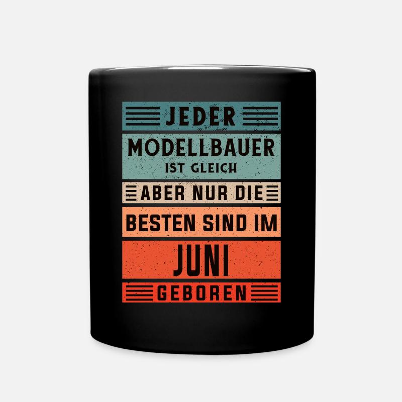 Technischer Geburtstag Juni geboren Modellbauer - Tasse einfarbig - Schwarz