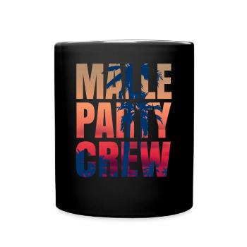 Malle party crew geschenk - Tasse einfarbig - Schwarz - Vorne