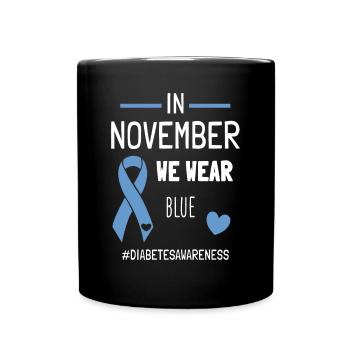 Im November tragen wir blauen Diabetiker Typ 1 Diabetes - Tasse einfarbig - Schwarz - Vorne