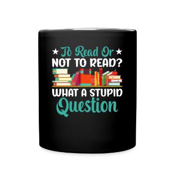 Lesen Oder Nicht Lesen Spaßbuch Leser - Tasse einfarbig - Schwarz - Vorne