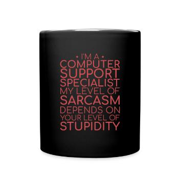 "Computer Support Specialist Sarcasm | IT Support" - Full Colour Mug - black - Front