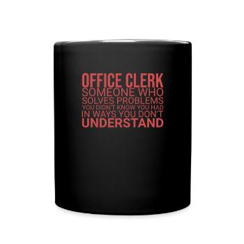 "Office Clerk Problem | Office" - Full Colour Mug - black - Front