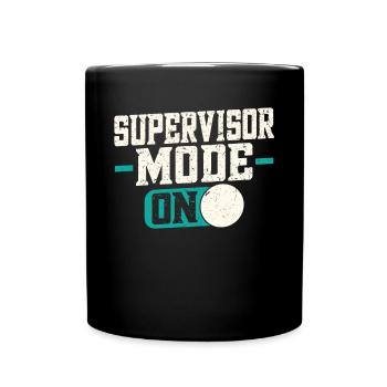 Supervisor Mode On - Tasse einfarbig - Schwarz - Vorne