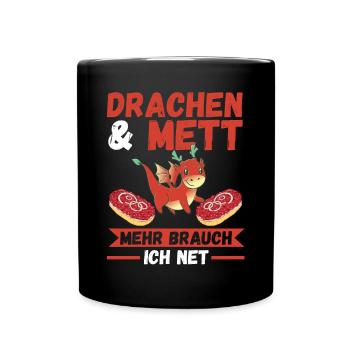 Mettbrötchen Mett Drachen - Tasse einfarbig - Schwarz - Vorne
