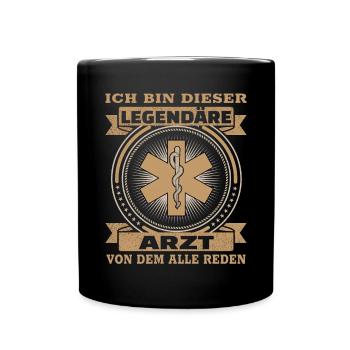 Arzt Ich bin dieser legendäre Arzt - Tasse einfarbig - Schwarz - Vorne