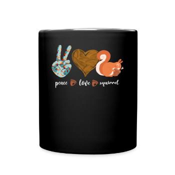 Squirrel Acorn Peace Love Squirrel - Tasse einfarbig - Schwarz - Vorne