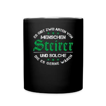 Steirer Spruch Steiermark Steierisch - Tasse einfarbig - Schwarz - Vorne