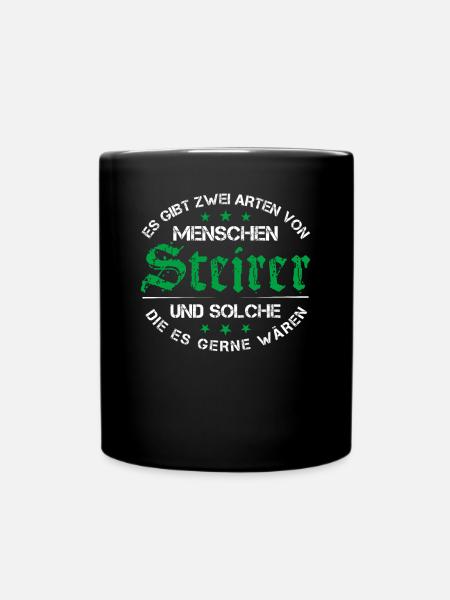 Steirer Spruch Steiermark Steierisch - Tasse einfarbig - Schwarz