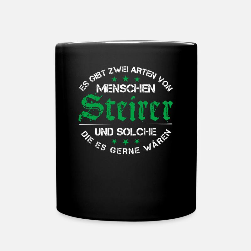 Steirer Spruch Steiermark Steierisch - Tasse einfarbig - Schwarz
