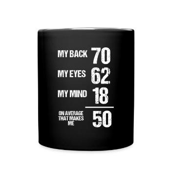 Funny 50th Birthday 50 years old on average Humor - Tasse einfarbig - Schwarz - Vorne