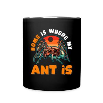 Home is where my Ant is Anthill Ants - Full Colour Mug - black - Front
