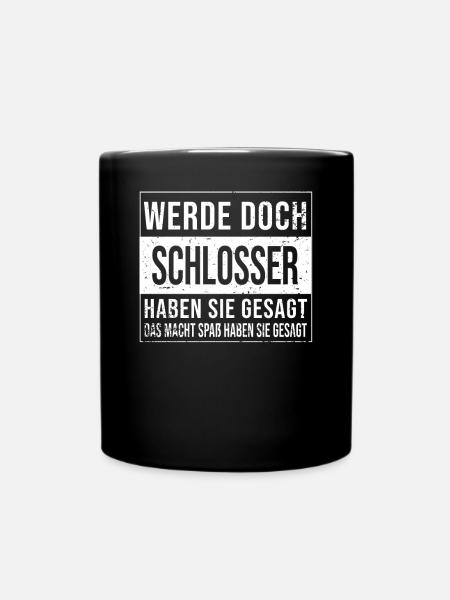 Schlosser Geburtstag lustiges Handwerker Schlosser - Tasse einfarbig - Schwarz