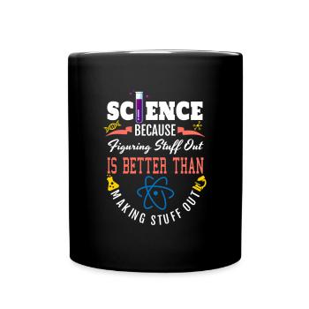 Science Shirt, La science est réelle, la science figure - Mug uni - noir - Devant