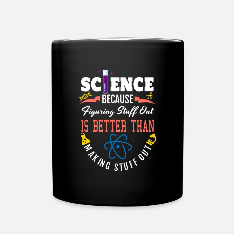 Science Shirt, Science Is Real, Science Figuring - Tasse einfarbig - Schwarz