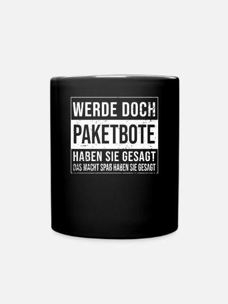 Paketfahrer Geburtstag lustiges Paketbote - Tasse einfarbig - Schwarz