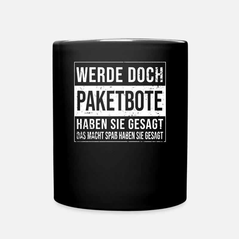 Paketfahrer Geburtstag lustiges Paketbote - Tasse einfarbig - Schwarz