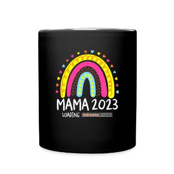 Mama 2023 Loading - Tasse einfarbig - Schwarz - Vorne
