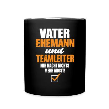 Vater Ehemann und Teamleiter - Tasse einfarbig - Schwarz - Vorne