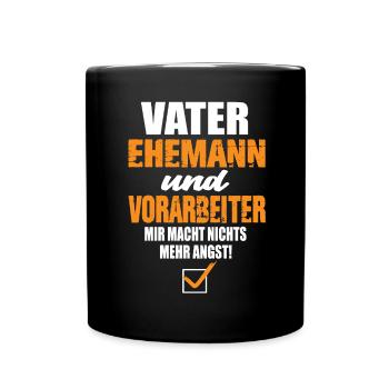 Vater Ehemann und Vorarbeiter - Tasse einfarbig - Schwarz - Vorne