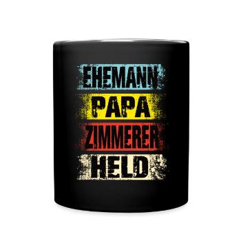 Ehemann Papa Zimmerer Held - Tasse einfarbig - Schwarz - Vorne