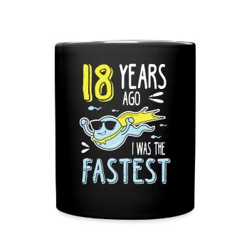 Il y a 18 ans, j’étais le 18e anniversaire le plus rapide - Mug uni - noir - Devant