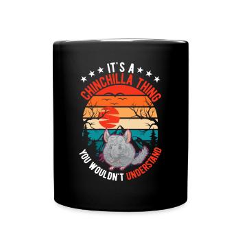 It's an Chinchilla thing You wouldn't understand - Tasse einfarbig - Schwarz - Vorne