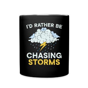 Ich würde lieber Storms Meteorologe jagen - Tasse einfarbig - Schwarz - Vorne