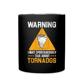 Ich kann spontan über Tornados Weatherman sprechen - Tasse einfarbig - Schwarz - Vorne