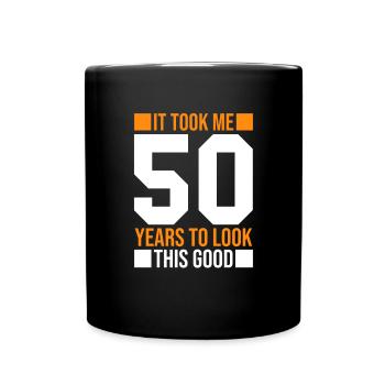 50 Birthday Funny Saying Gift 50 Years - Full Colour Mug - black - Front