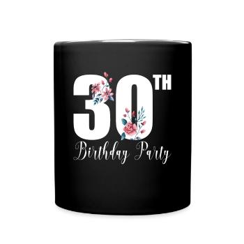 Happy 30th Birthday Geschenk 30. Geburtstag - Tasse einfarbig - Schwarz - Vorne