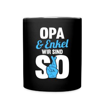 Opa und Enkel - Tasse einfarbig - Schwarz - Vorne
