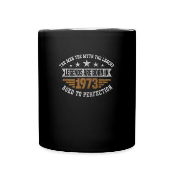 Legends are born in 1973 Jahrgang 1973 Geburtstag - Tasse einfarbig - Schwarz - Vorne