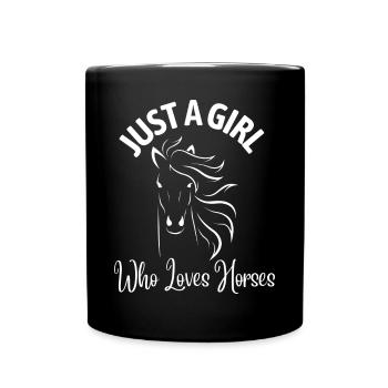 Juste une fille qui aime les chevaux! - Mug uni - noir - Devant