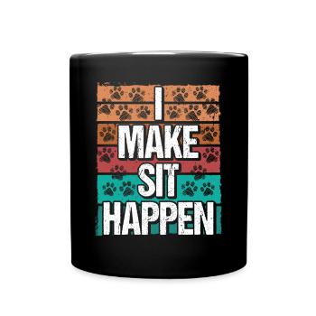 Dog School Training I make sit happen Dog Trainer - Tasse einfarbig - Schwarz - Vorne